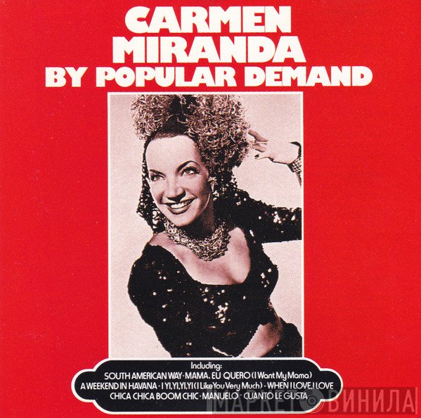 Carmen Miranda - By Popular Demand