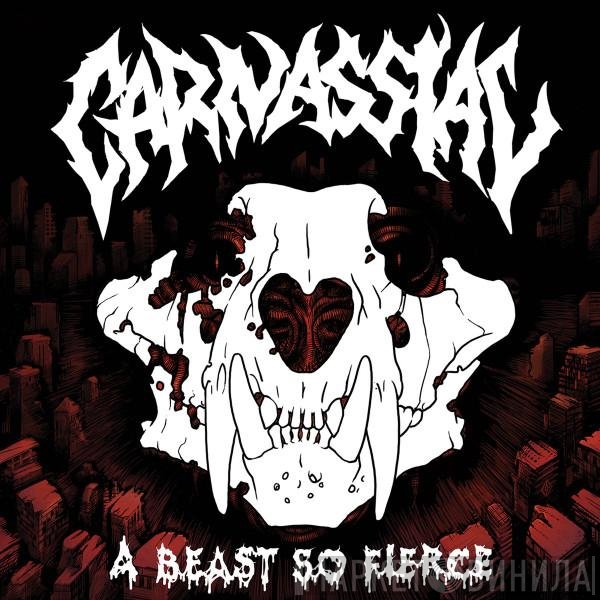 Carnassial - A Beast So Fierce