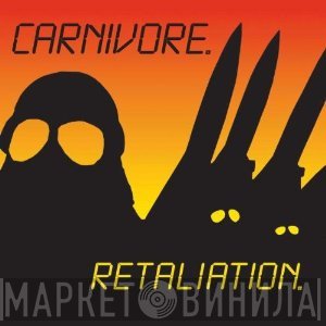 Carnivore  - Retaliation