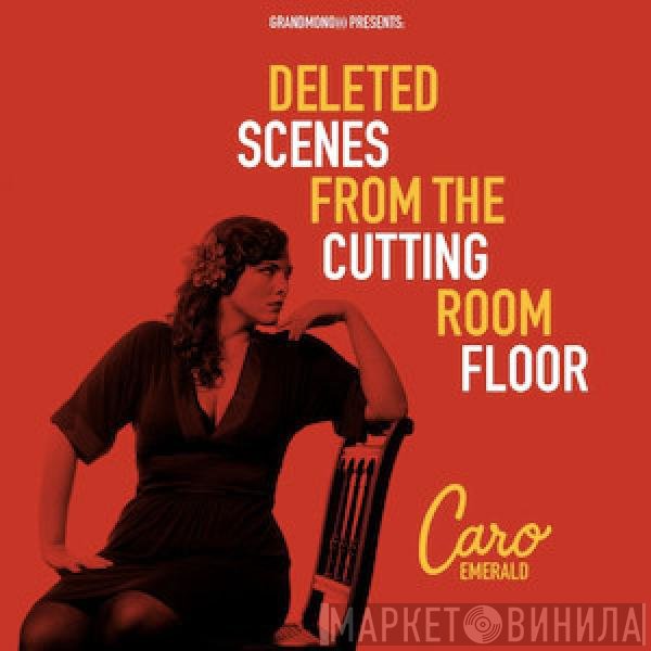 Caro Emerald - Deleted Scenes From The Cutting Room Floor