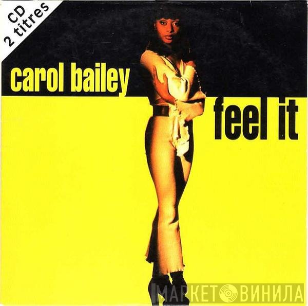 Carol Bailey  - Feel It