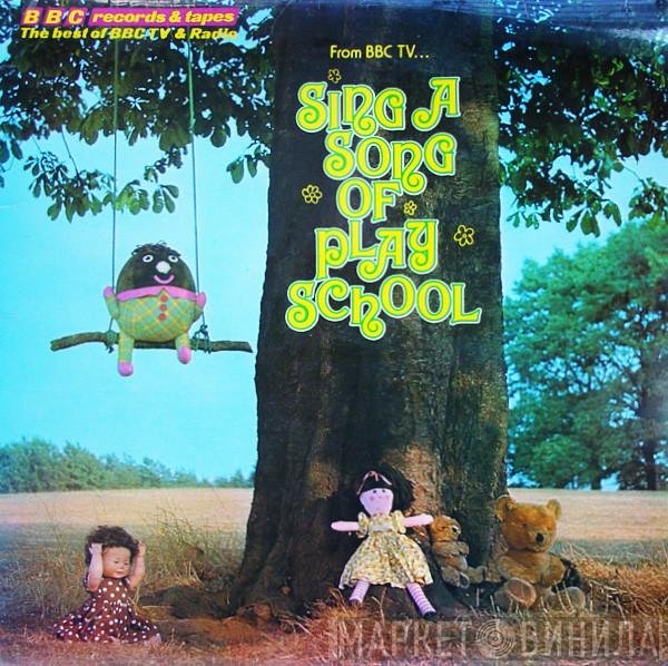Carol Chell - Sing A Song Of Play School