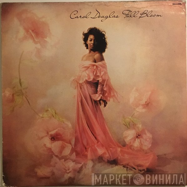 Carol Douglas  - Full Bloom