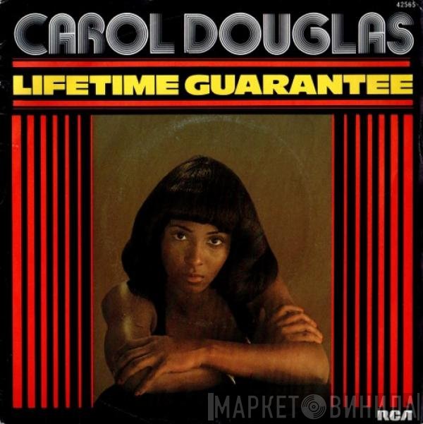 Carol Douglas  - Lifetime Guarantee