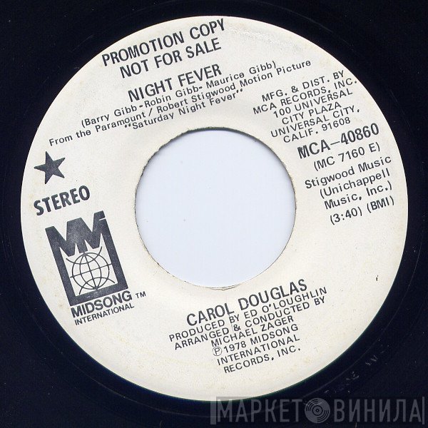 Carol Douglas  - Night Fever