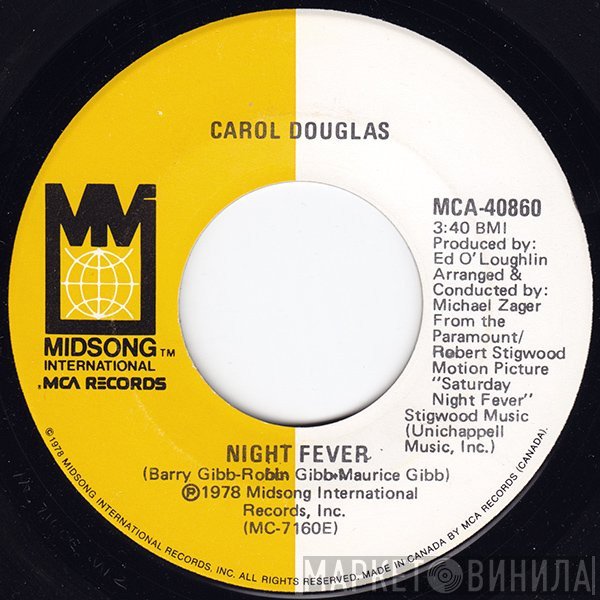 Carol Douglas  - Night Fever