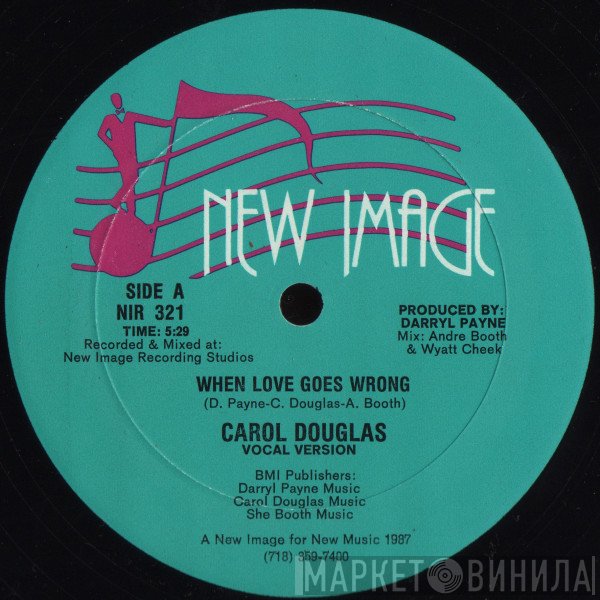 Carol Douglas - When Love Goes Wrong