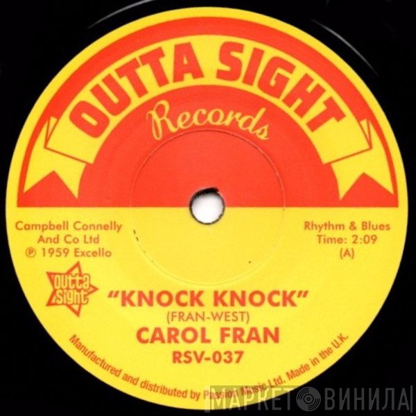 Carol Fran, Kitty White - Knock Knock / I'm Gonna Be A Fool Next Monday