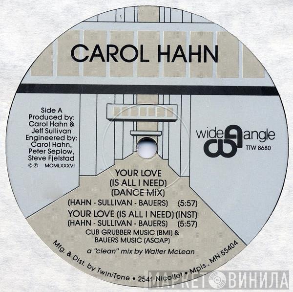 Carol Hahn - Your Love (Is All I Need)
