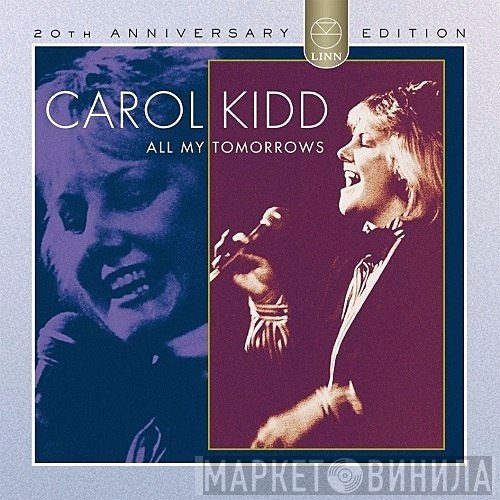 Carol Kidd - All My Tomorrows