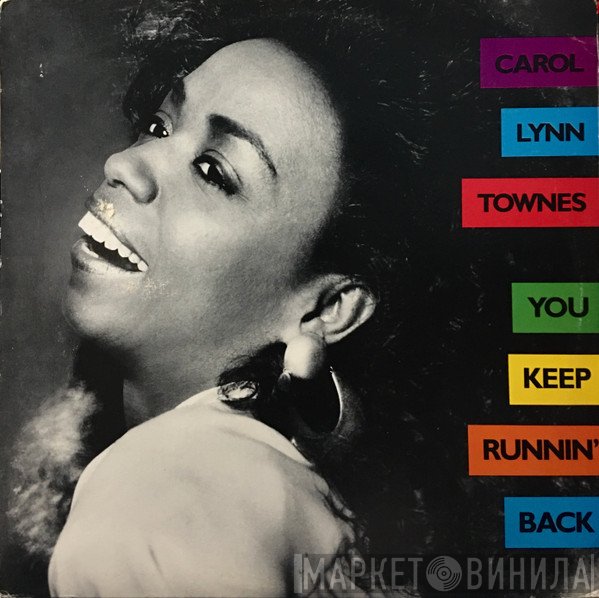 Carol Lynn Townes - You Keep Runnin' Back