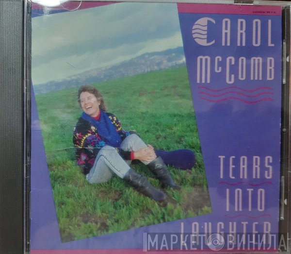 Carol McComb - Tears Into Laughter