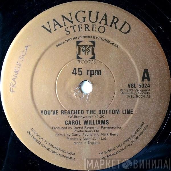 Carol Williams - You've Reached The Bottom Line