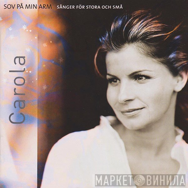 Carola  - Sov På Min Arm (Sånger För Stora Och Små)