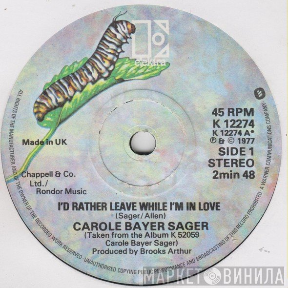 Carole Bayer Sager - I'd Rather Leave While I'm In Love