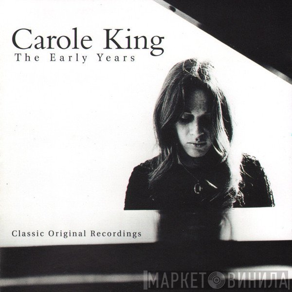 Carole King - The Early Years - Classic Original Recordings