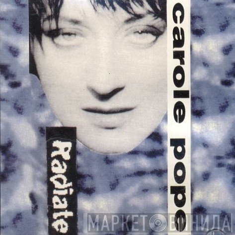 Carole Pope  - Radiate