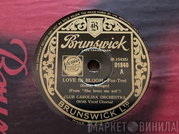 Carolina Club Orchestra - Love In Bloom / Straight From The Shoulder 