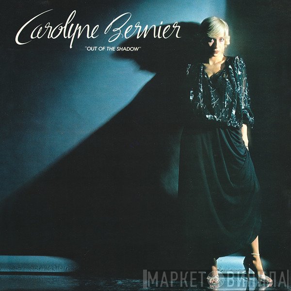 Caroline Bernier - Out Of The Shadow