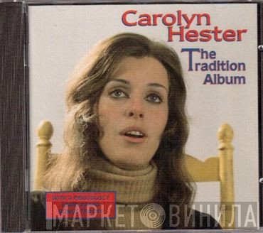 Carolyn Hester - The Tradition Album