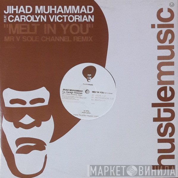 Carolyn Victorian, Jihad Muhammad - Melt In You (Mr V Sole Channel Remix)