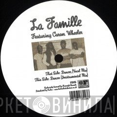 Caron Wheeler, La Famille - Dancer