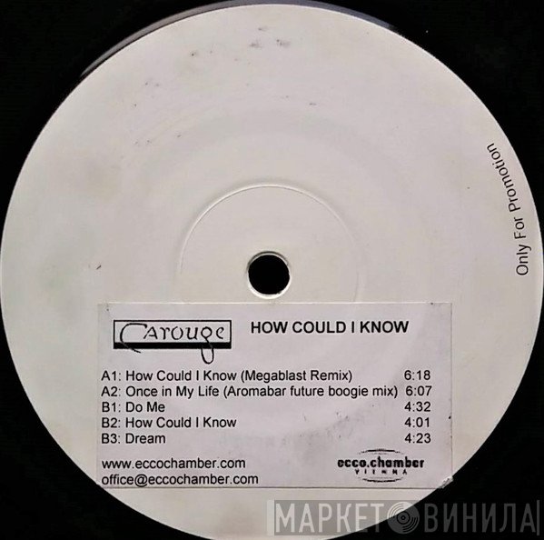 Carouge - How Could I Know