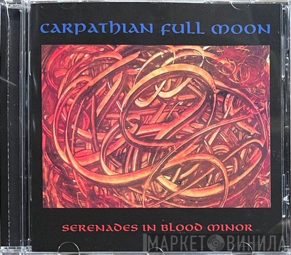 Carpathian Full Moon - Serenades In Blood Minor