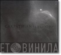 Carpathian - Isolation