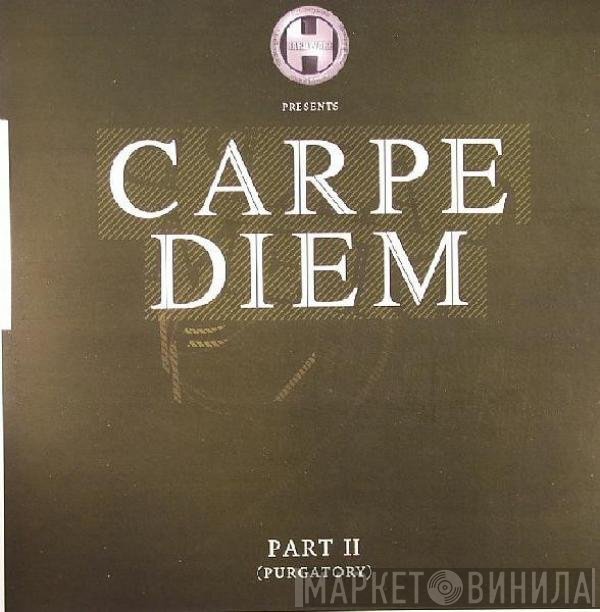  - Carpe Diem - Part II (Purgatory)