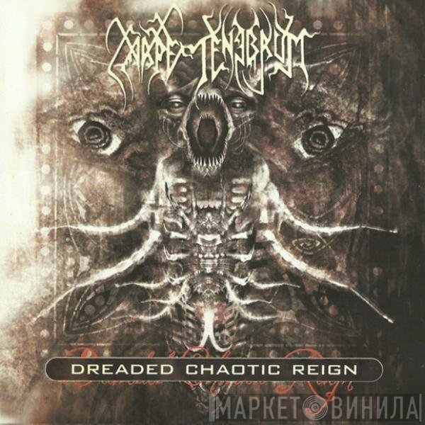 Carpe Tenebrum - Dreaded Chaotic Reign