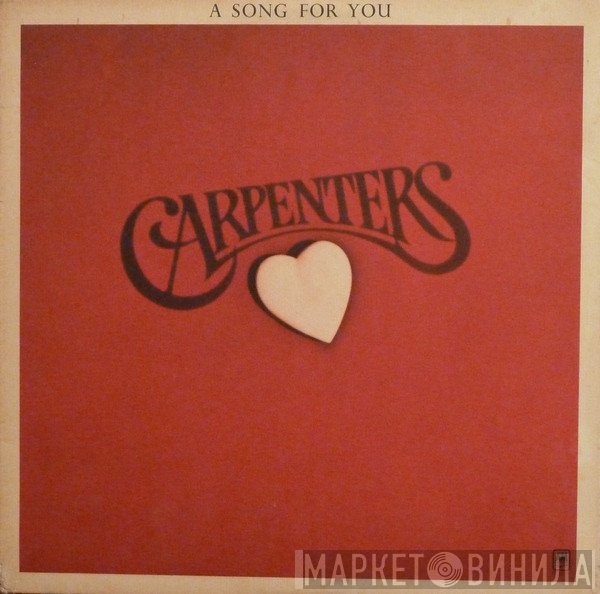 Carpenters  - A Song For You
