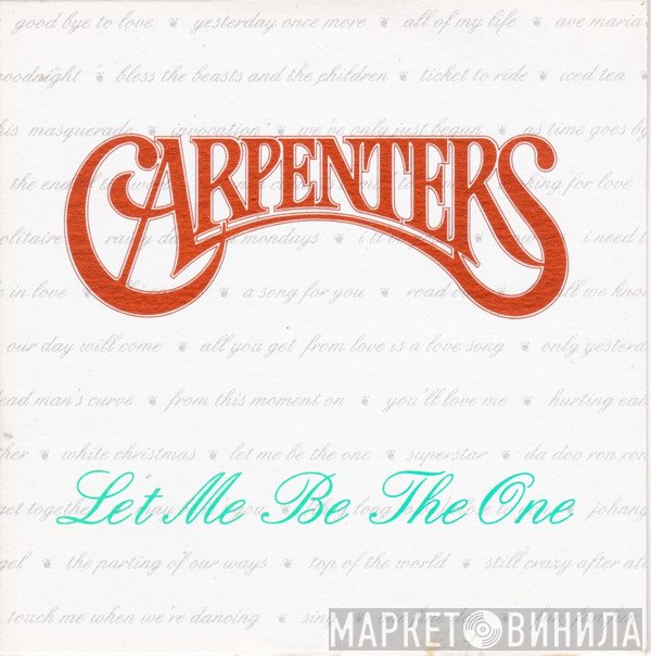 Carpenters  - Let Me Be The One