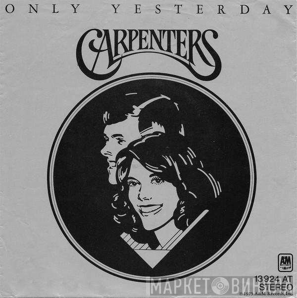 Carpenters  - Only Yesterday