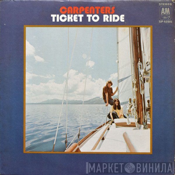 Carpenters  - Ticket To Ride
