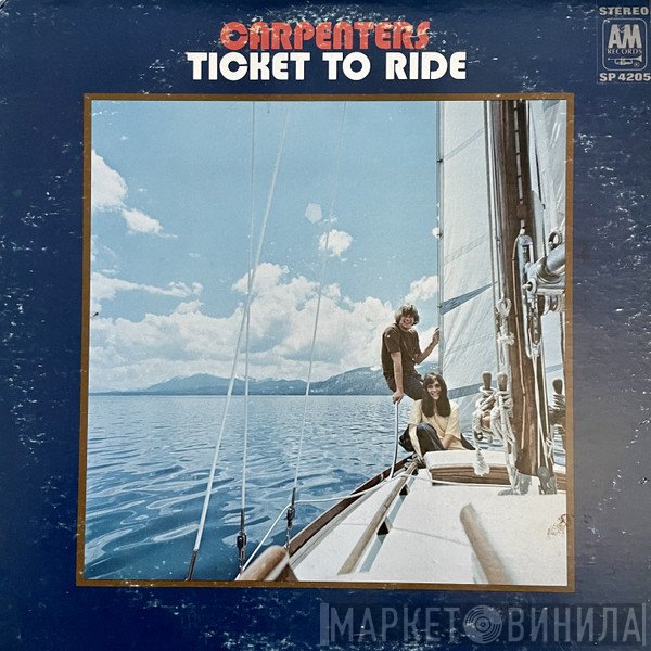 Carpenters  - Ticket To Ride
