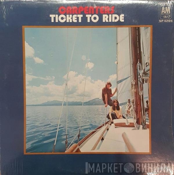 Carpenters  - Ticket To Ride