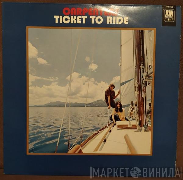 Carpenters  - Ticket To Ride