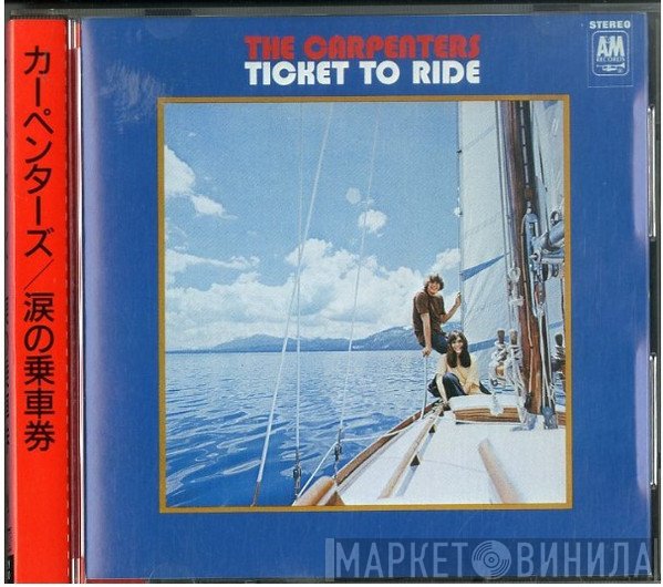 Carpenters  - Ticket To Ride