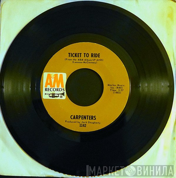 Carpenters  - Ticket To Ride
