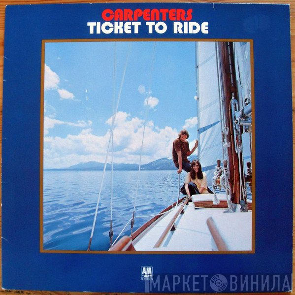 Carpenters  - Ticket To Ride