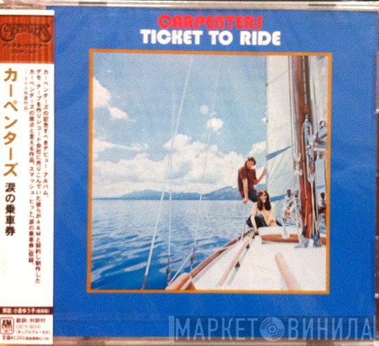 Carpenters  - Ticket To Ride