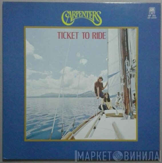 Carpenters  - Ticket To Ride