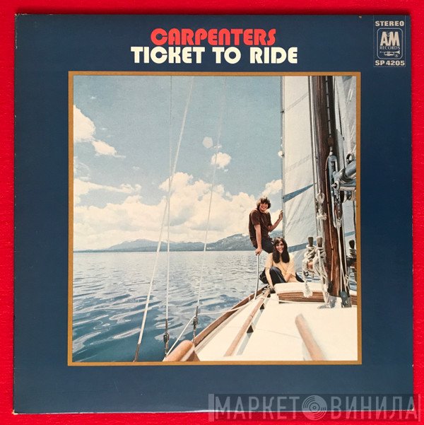 Carpenters  - Ticket To Ride