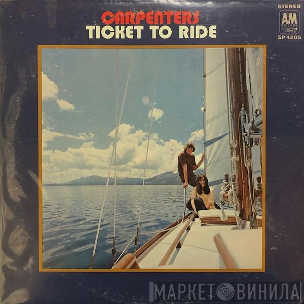 Carpenters  - Ticket To Ride