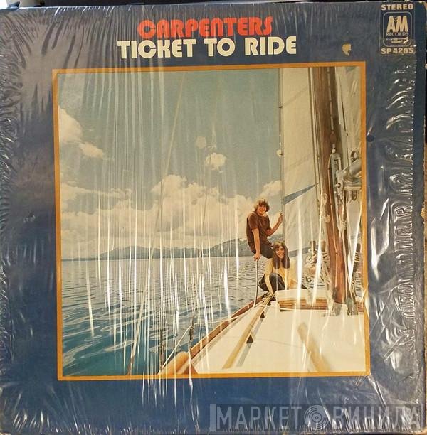 Carpenters  - Ticket To Ride