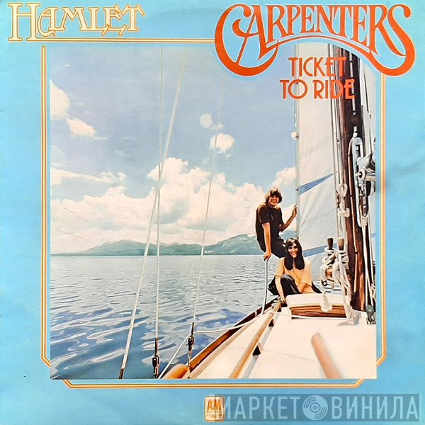 Carpenters  - Ticket To Ride