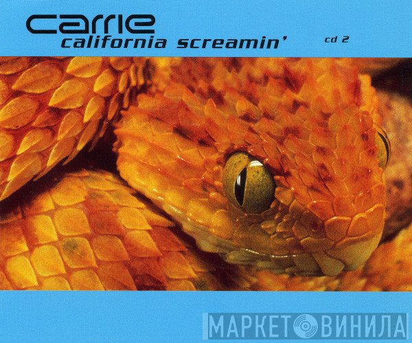 Carrie  - California Screamin'