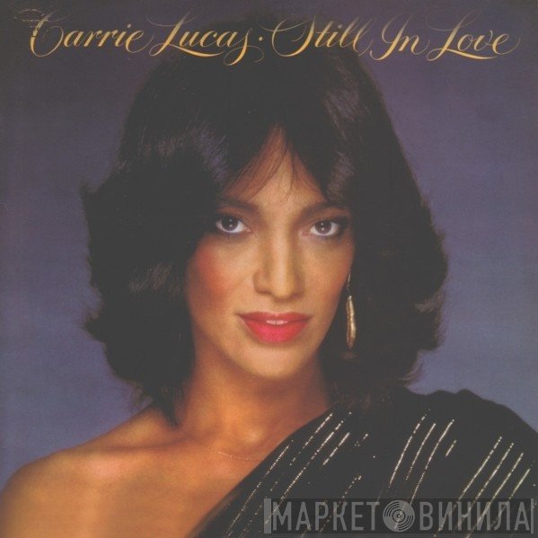Carrie Lucas - Still In Love