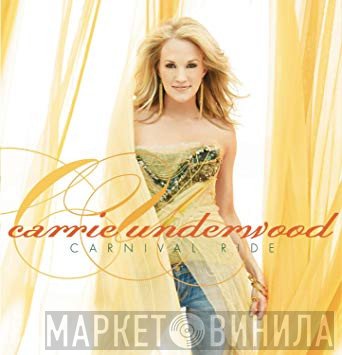 Carrie Underwood  - Carnival Ride